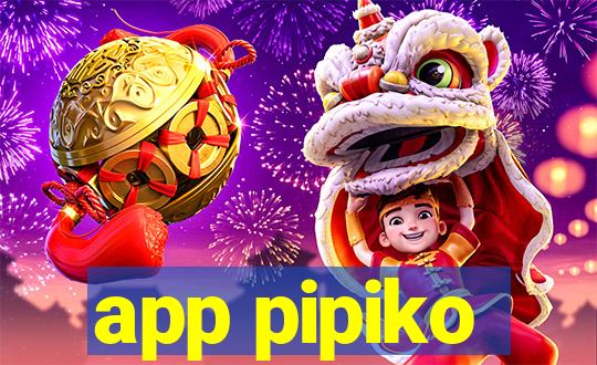 app pipiko